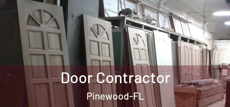 Door Contractor Pinewood-FL